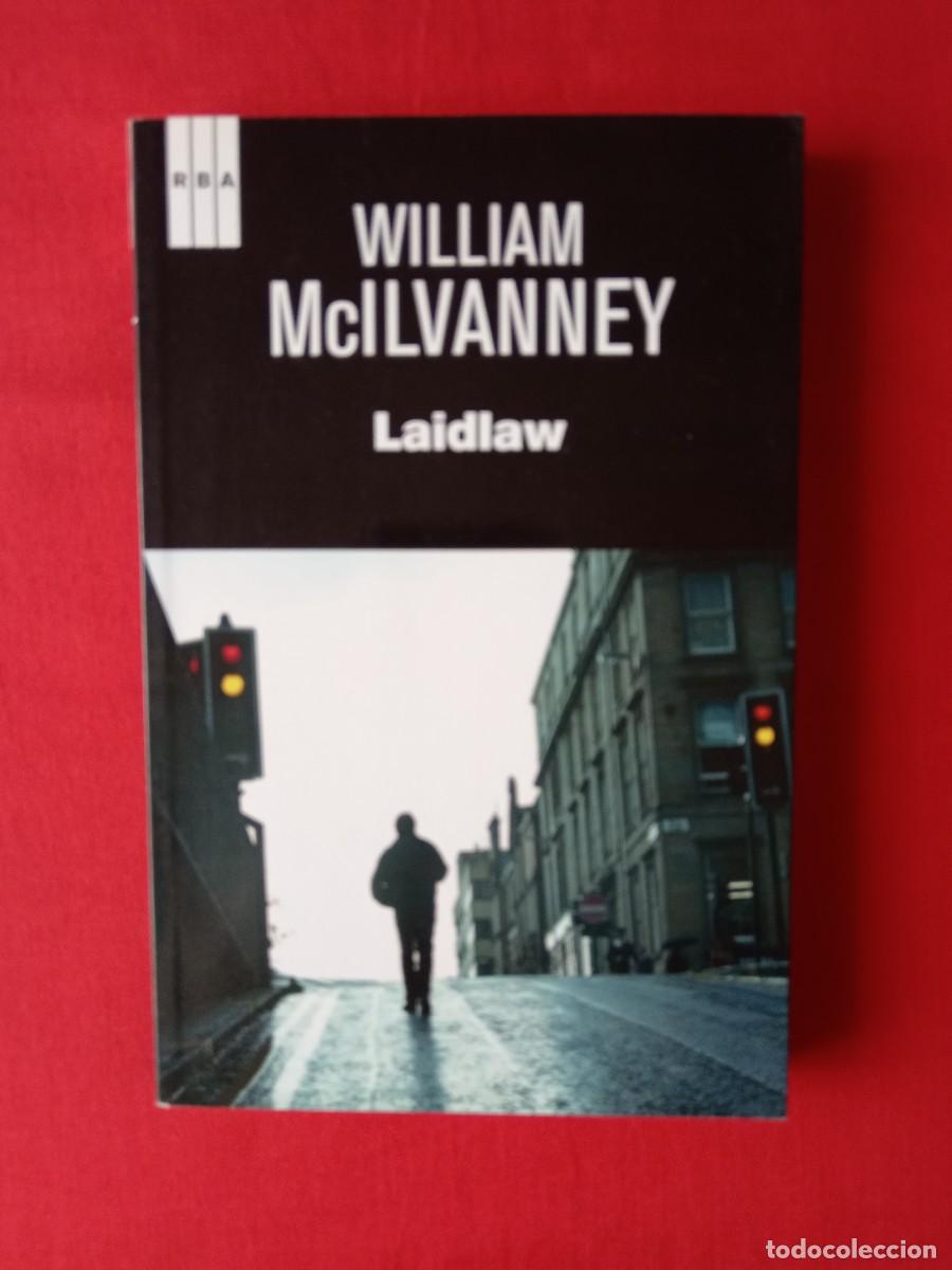 Libros de segunda mano: LAIDLAW. WILLIAM MCILVANNEY. RBA 2014