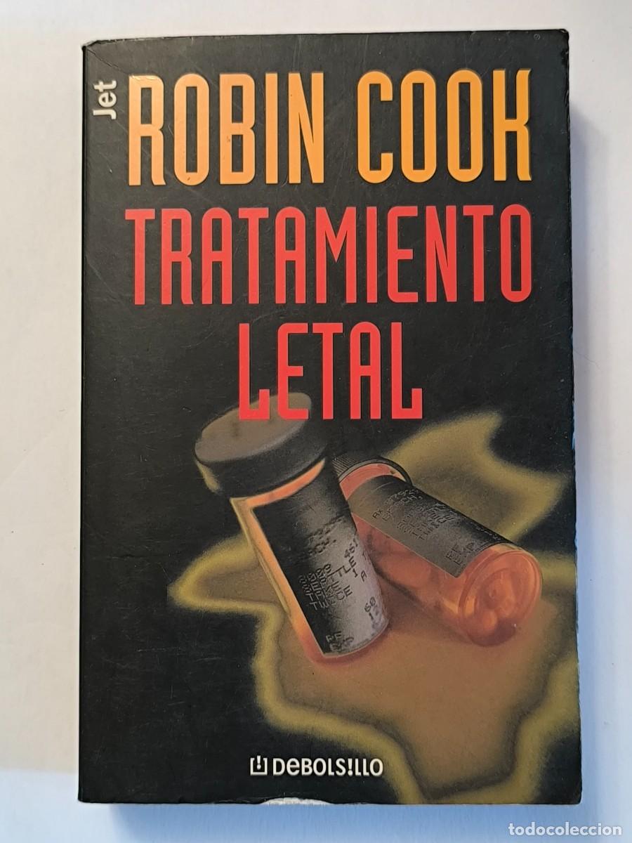Libros de segunda mano: Tratamiento letal &ndash; Robin Cook | Thriller m&eacute;dico | DeBolsillo