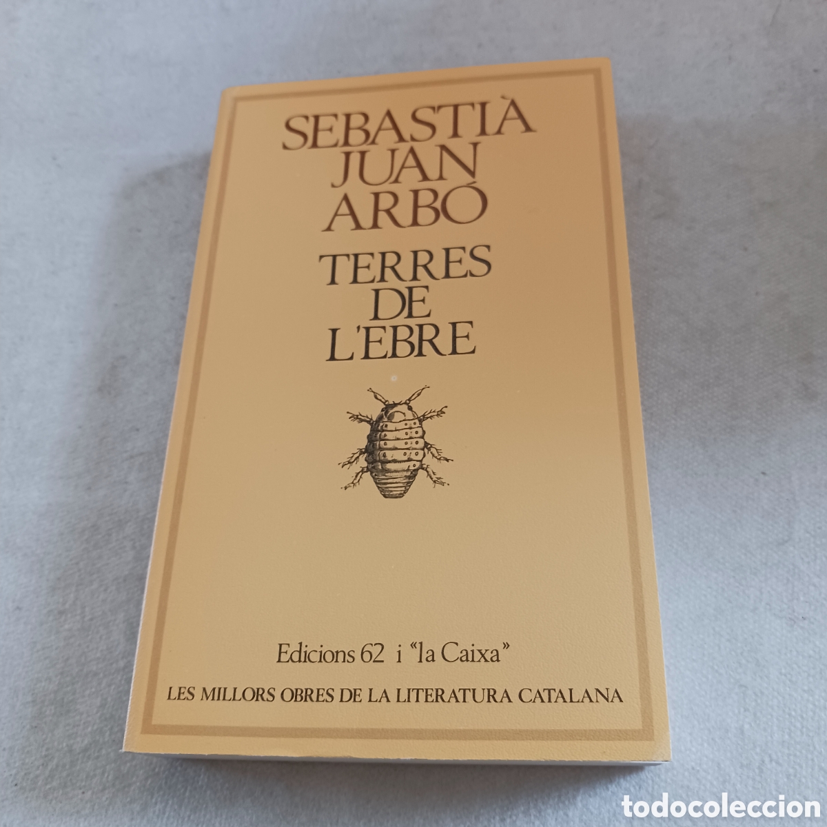 Livres d'occasion: Terres de L'Ebre de Sebasti&aacute;n Juan Arb&oacute;