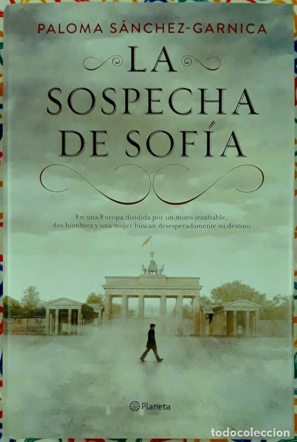 Libros de segunda mano: La sospecha de Sof&iacute;a - Paloma S&aacute;nchez-Garnica &ndash; Ed. Planeta 2019
