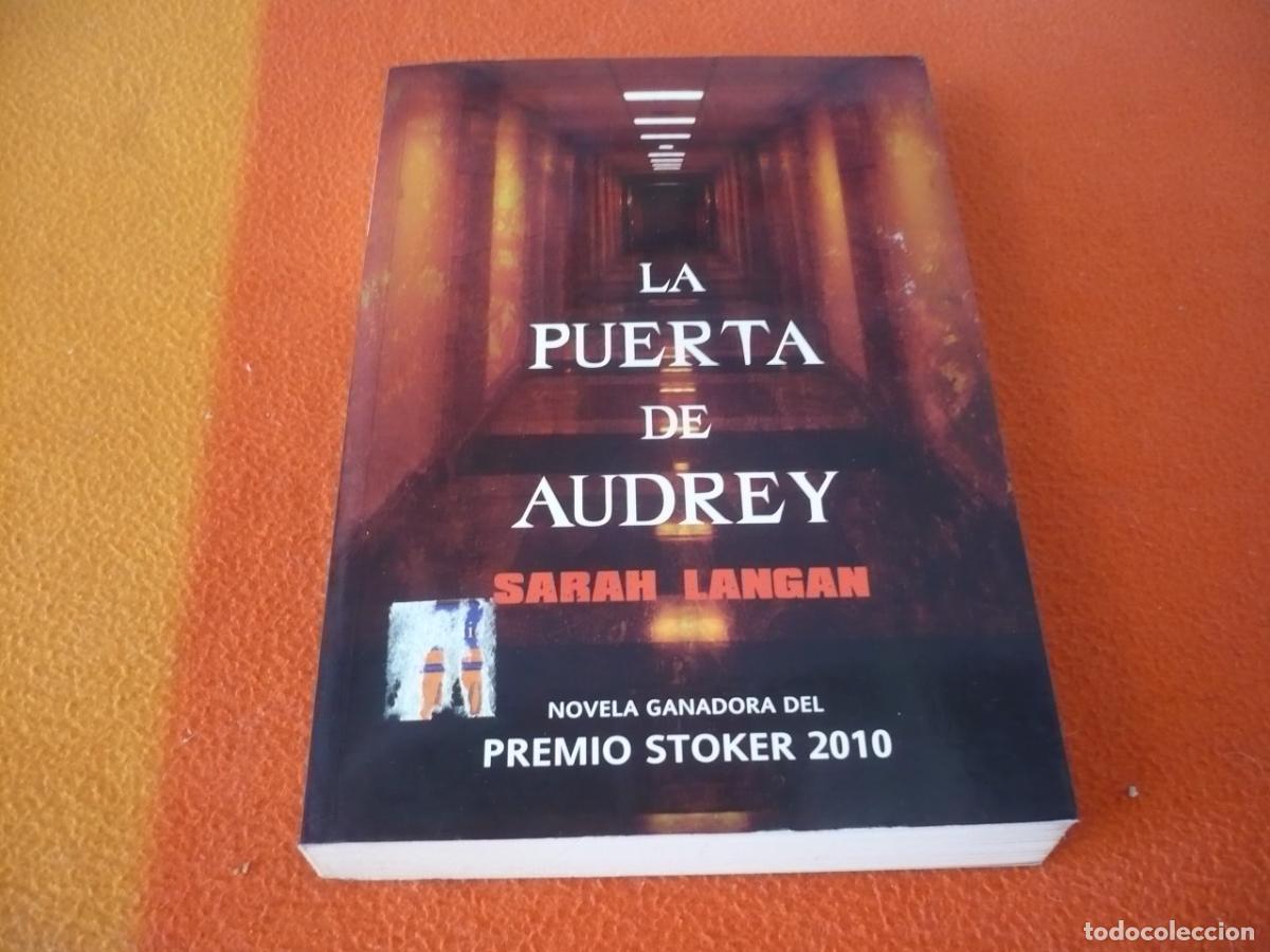 Libros de segunda mano: LA PUERTA DE AUDREY ( SARAH LANGAN ) PREMIO STOKER 2010 TERROR LA FACTORIA