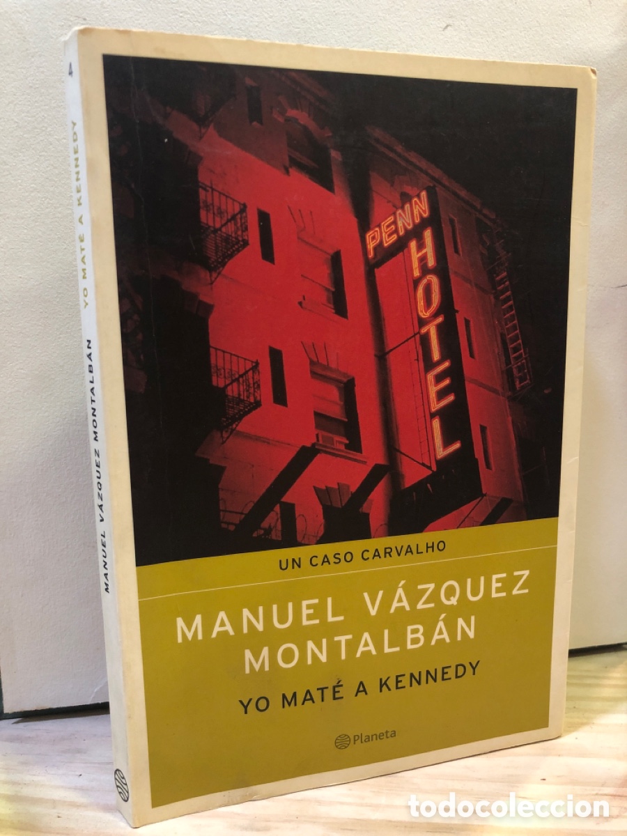 Second hand books: Yo mat&eacute; a Kennedy - Manuel V&aacute;zquez Montalb&aacute;n