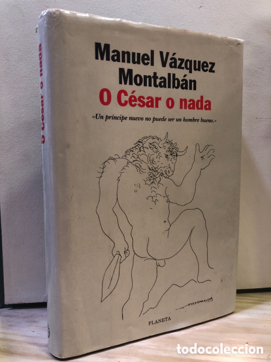 Second hand books: O C&eacute;sar o nada - Manuel V&aacute;zquez Montalb&aacute;n