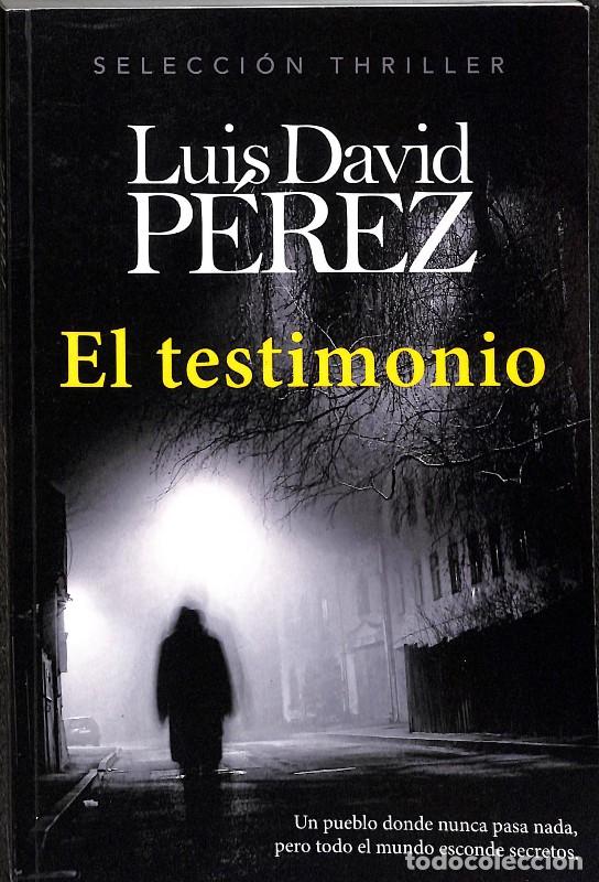 Libros de segunda mano: El Testimonio - Luis David P&eacute;rez - Asociaci&oacute;n Alas de Papel