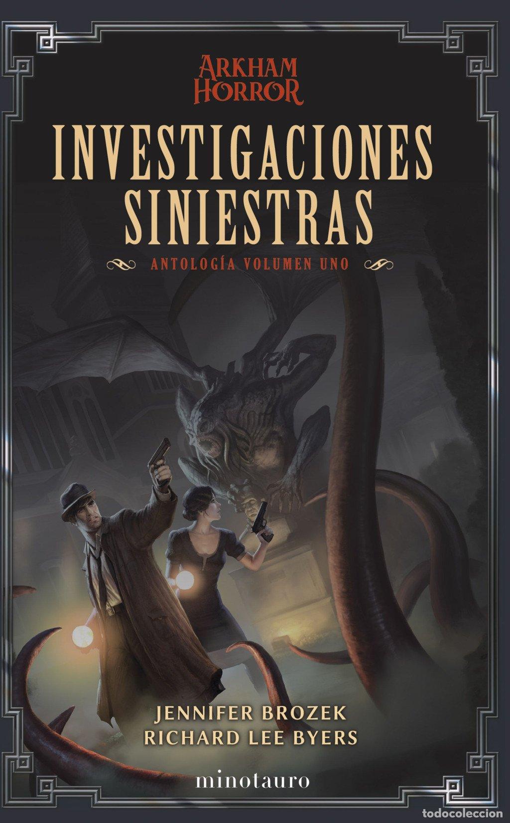 Libros de segunda mano: Investigaciones Siniestras: Antolog&iacute;a Vol. 1 - Jennifer Brozek y Richard Lee Byers - Minotauro -