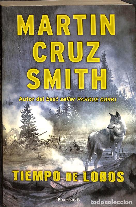 Libros de segunda mano: Tiempo de Lobos - Martin Cruz Smith - Ediciones B - La Trama, Vol: 5