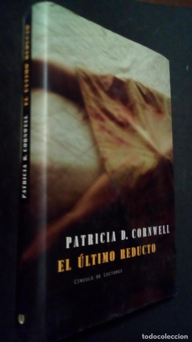 Second hand books: EL &Uacute;LTIMO REDUCTO - PATRICIA D. CORNWELL-COMO NUEVO-TAPA DURA