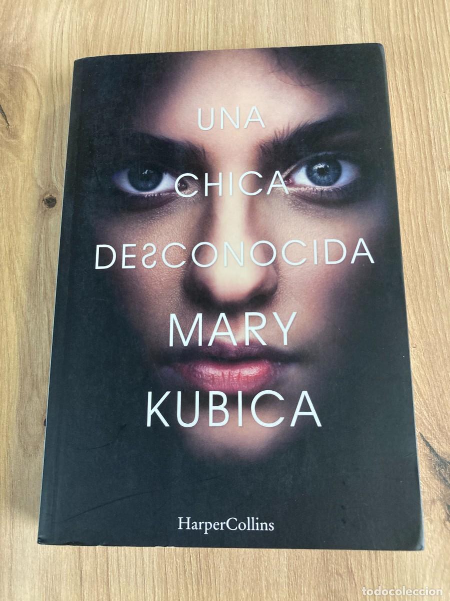 Libros de segunda mano: Una chica desconocida Mary Kubica