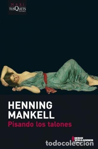 Gebrauchte B&uuml;cher: Pisando los talones. Henning Mankell