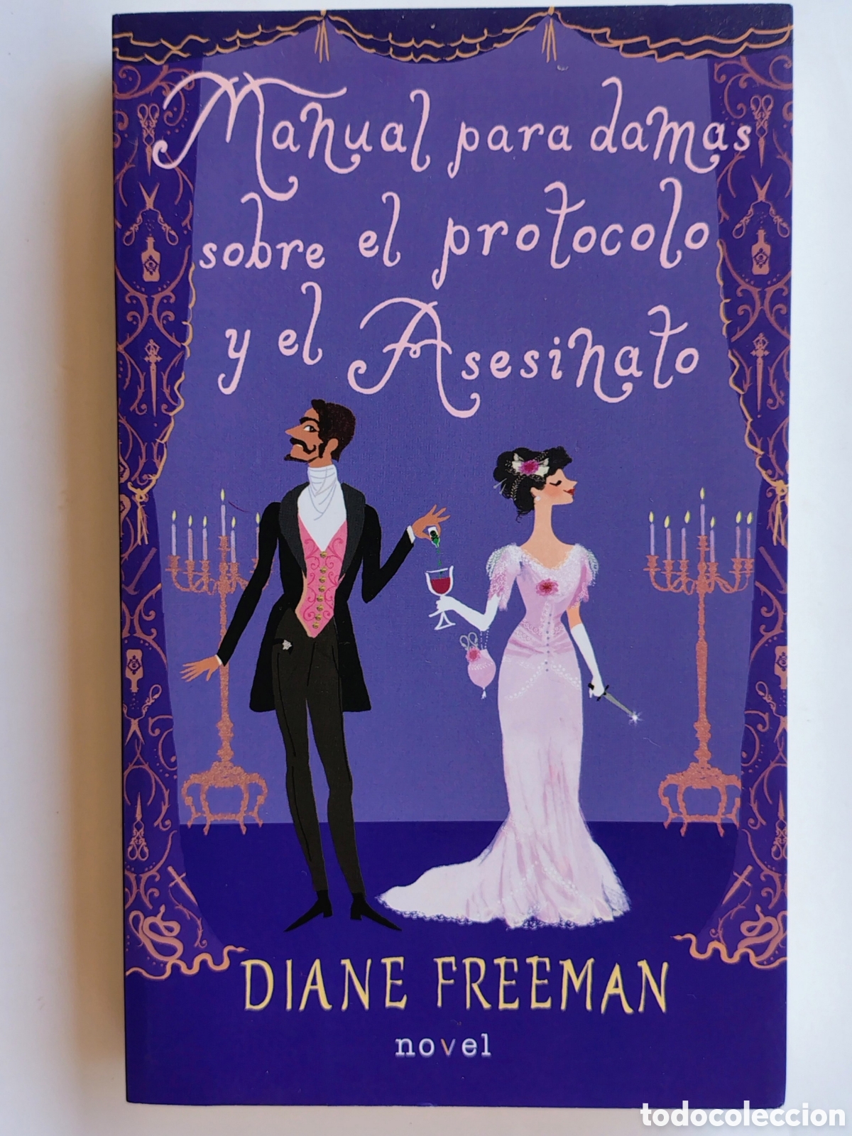 Libros de segunda mano: Manual para damas sobre el protocolo y el asesinato &mdash; Dianne Freeman | Ediciones Palabra | Misterio