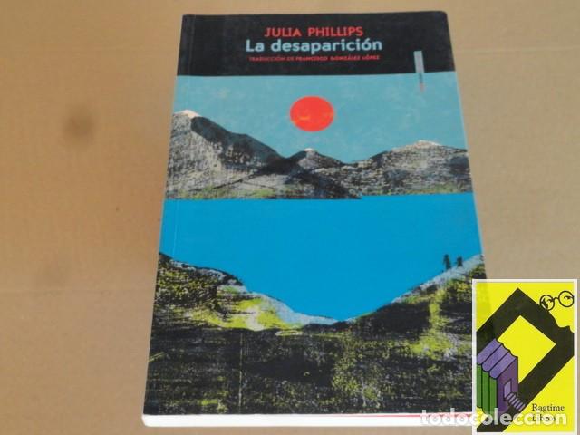 Libros de segunda mano: PHILLIPS, Julia: La desaparici&oacute;n (Trad:Francisco Gonz&aacute;lez)