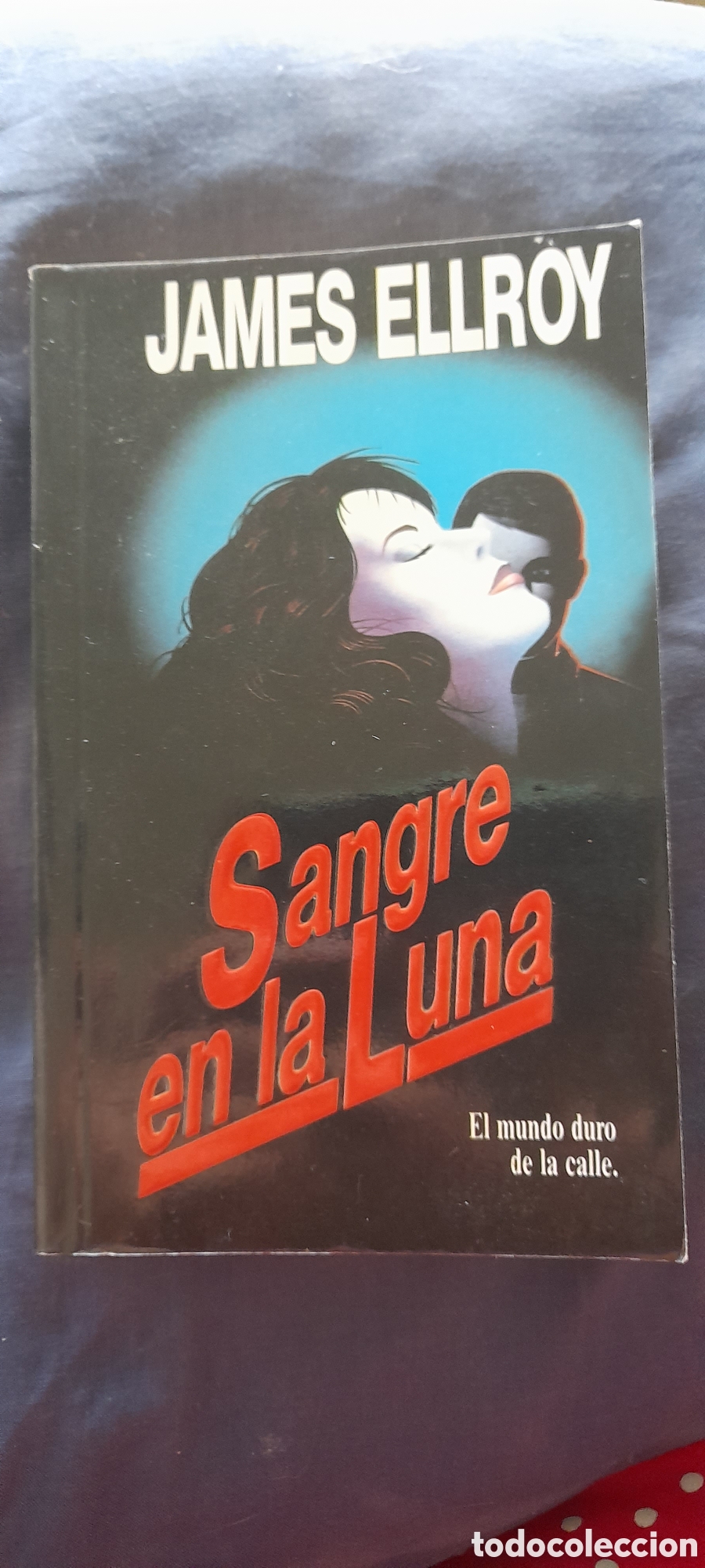 Libros de segunda mano: Sangre en la luna. James Ellroy