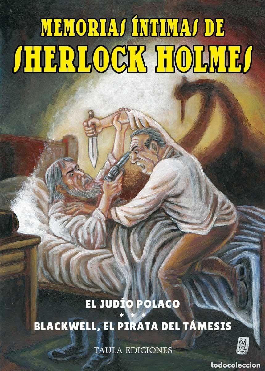 Libros de segunda mano: MEMORIAS &Iacute;NTIMAS DE SHERLOCK HOLMES 2: EL JUD&Iacute;O POLACO / BLACKWELL, EL PIRATA DEL T&Aacute;MESIS. TAULA 024
