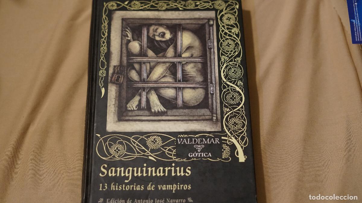 Libros de segunda mano: Antonio Jos&eacute; Navarro - Sanguinarius 13 historias de vampiros - Valdemar 2005
