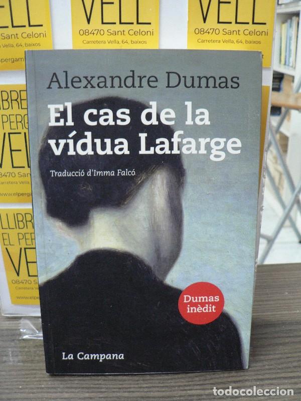 Libros de segunda mano: El Cas de la V&iacute;dua Lafargue - Dumas, Alexandre - Edicions la Campana - Tocs, 67