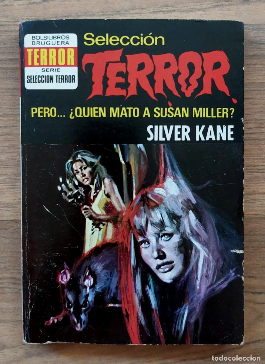 Libros de segunda mano: SELECCION TERROR BRUGUERA N&ordm; 53-PERO...QUIEN MATO A SUSAN MILLER (SILVER KANE) NOVELAS-BOLSILIBROS
