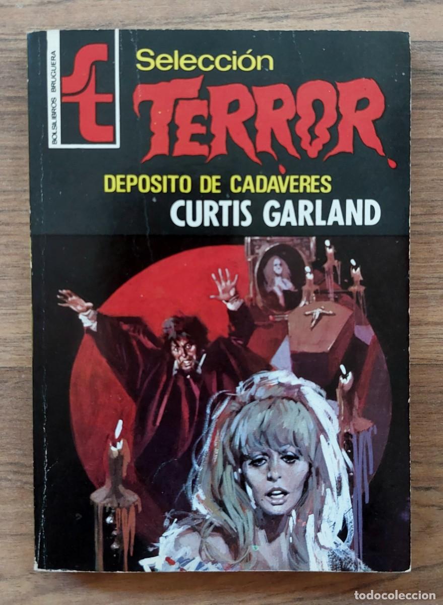 Libros de segunda mano: SELECCION TERROR BRUGUERA N&ordm; 39-DEPOSITO DE CADAVERES (CURTIS GARLAND) NOVELAS-BOLSILIBROS-PULP