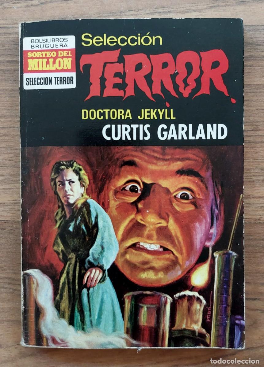 Libri di seconda mano: SELECCION TERROR BRUGUERA N&ordm; 33-DOCTORA JEKYLL (CURTIS GARLAND) NOVELAS-BOLSILIBROS-PULP