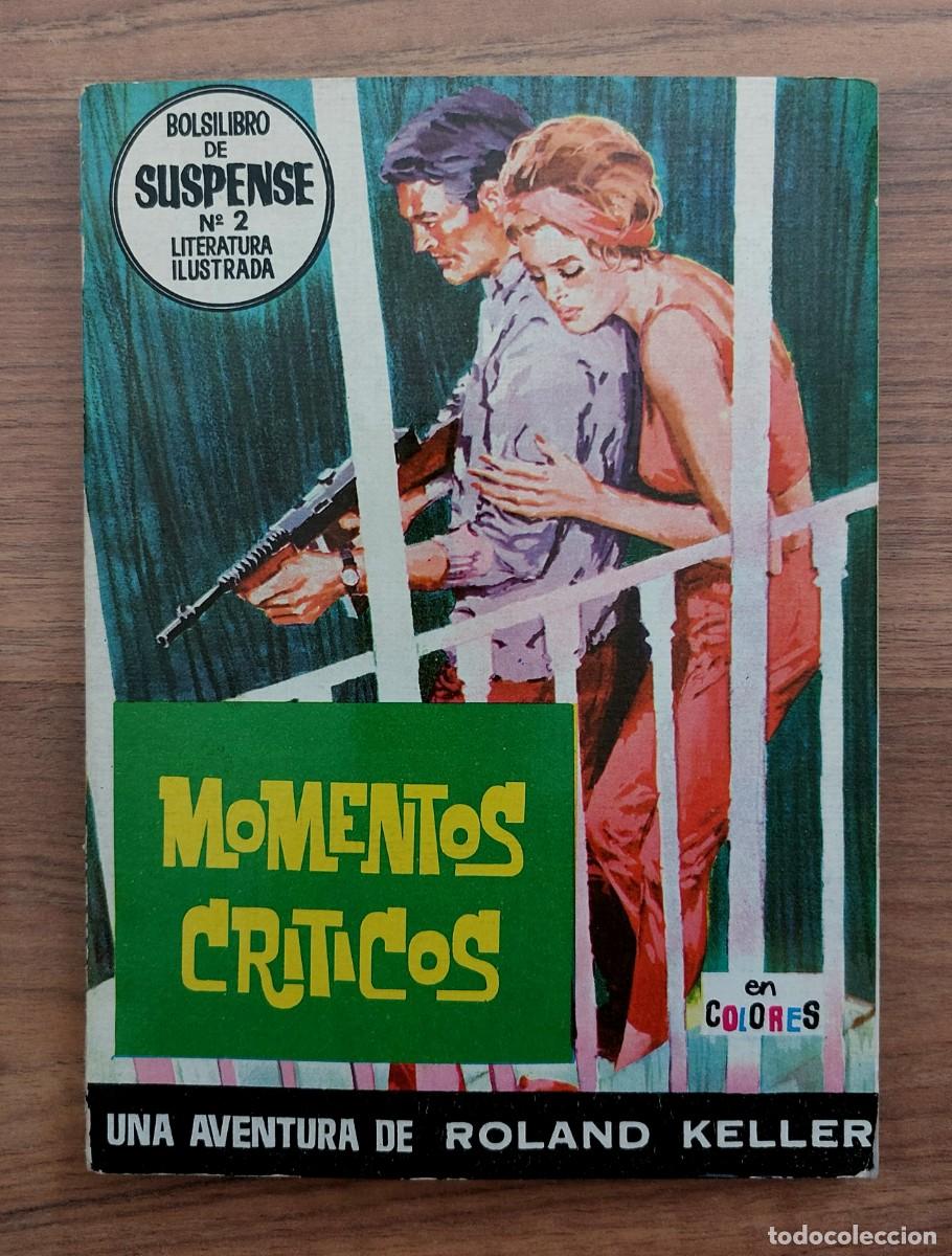 Libros de segunda mano: SUSPENSE EDITORIAL DOLAR N&ordm; 2-MOMENTOS CRITICOS (ROLAND KELLER) NOVELAS-BOLSILIBROS-PULP