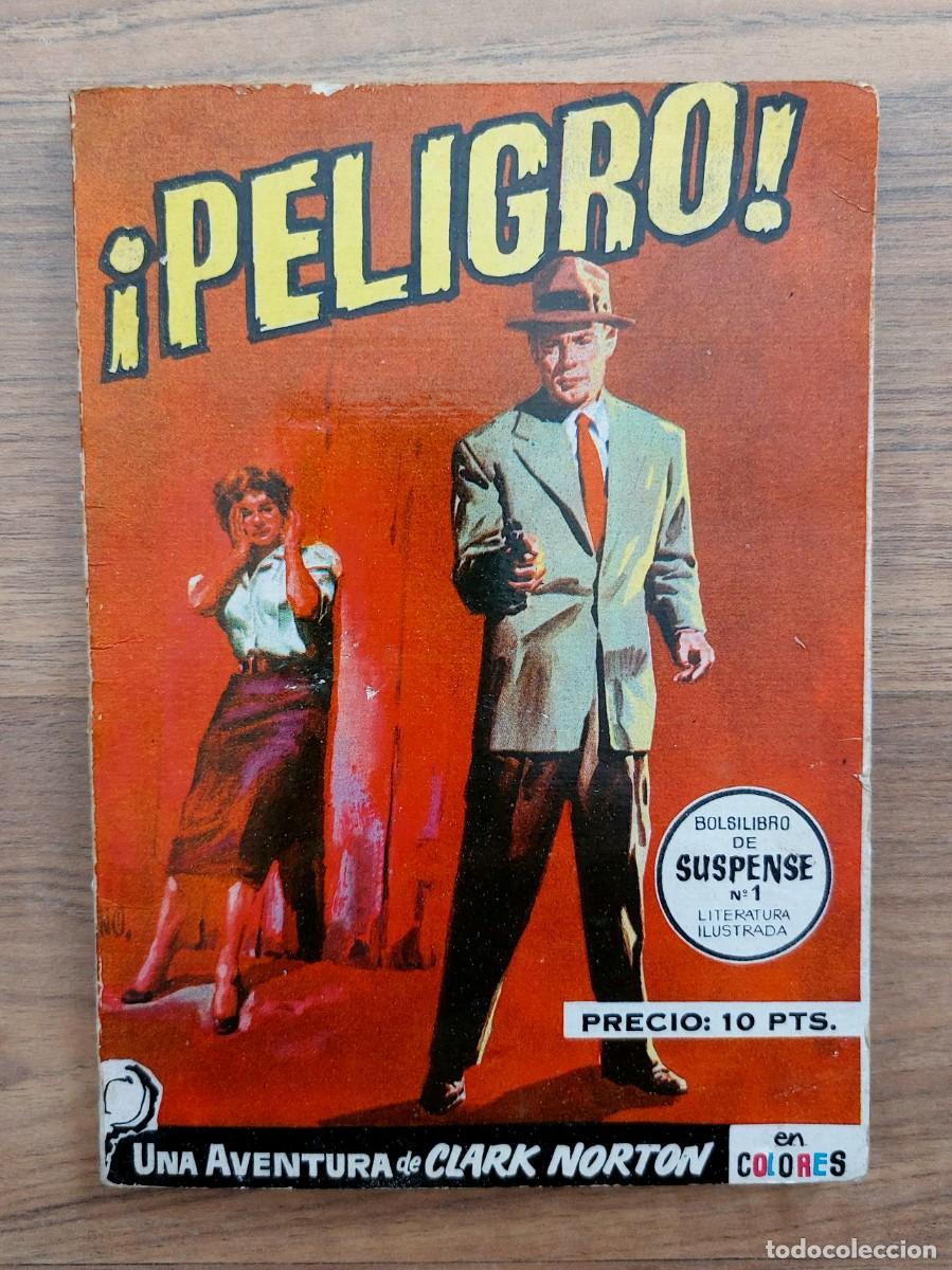 Libros de segunda mano: SUSPENSE EDITORIAL DOLAR N&ordm; 1-PELIGRO (CLARK NORTON) NOVELAS-BOLSILIBROS-PULP