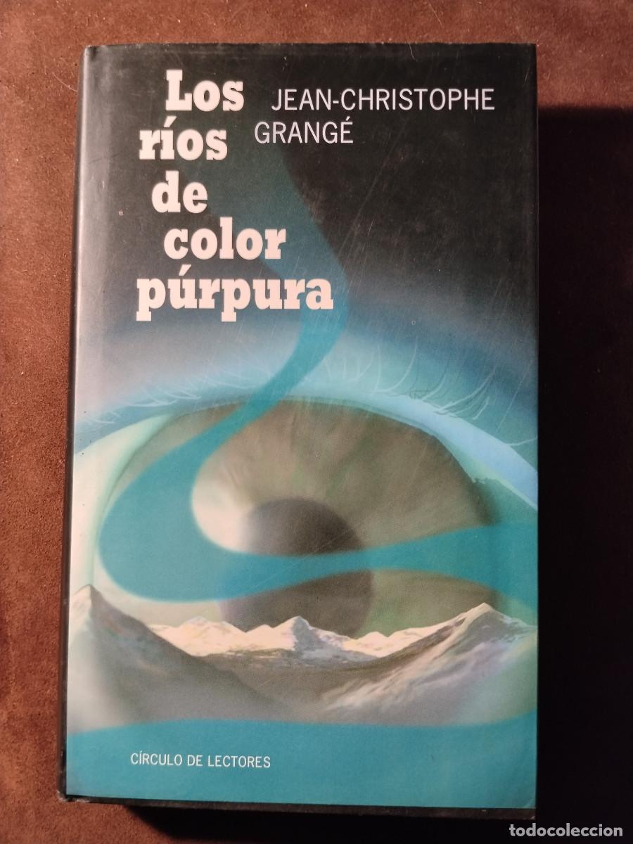 Libros de segunda mano: &ldquo;Los r&iacute;os de color p&uacute;rpura&rdquo; &ndash; Jean-Christophe Grang&eacute; &ndash; C&iacute;rculo de Lectores &ndash; Thriller
