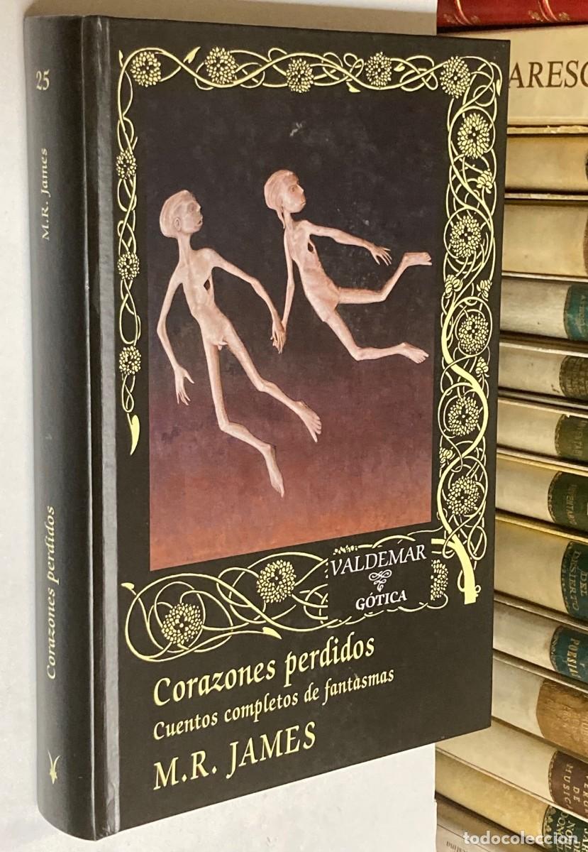 Libros de segunda mano: A&Ntilde;O 2014 - CORAZONES PERDIDOS CUENTOS COMPLETOS DE FANTASMAS POR M. R. JAMES - VALDEMAR G&Oacute;TICA