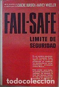 Libros de segunda mano: Fail-Safe L&iacute;mite De Seguridad - Eugene Burdick y Harvey Wheeler - Grijalbo - 1963