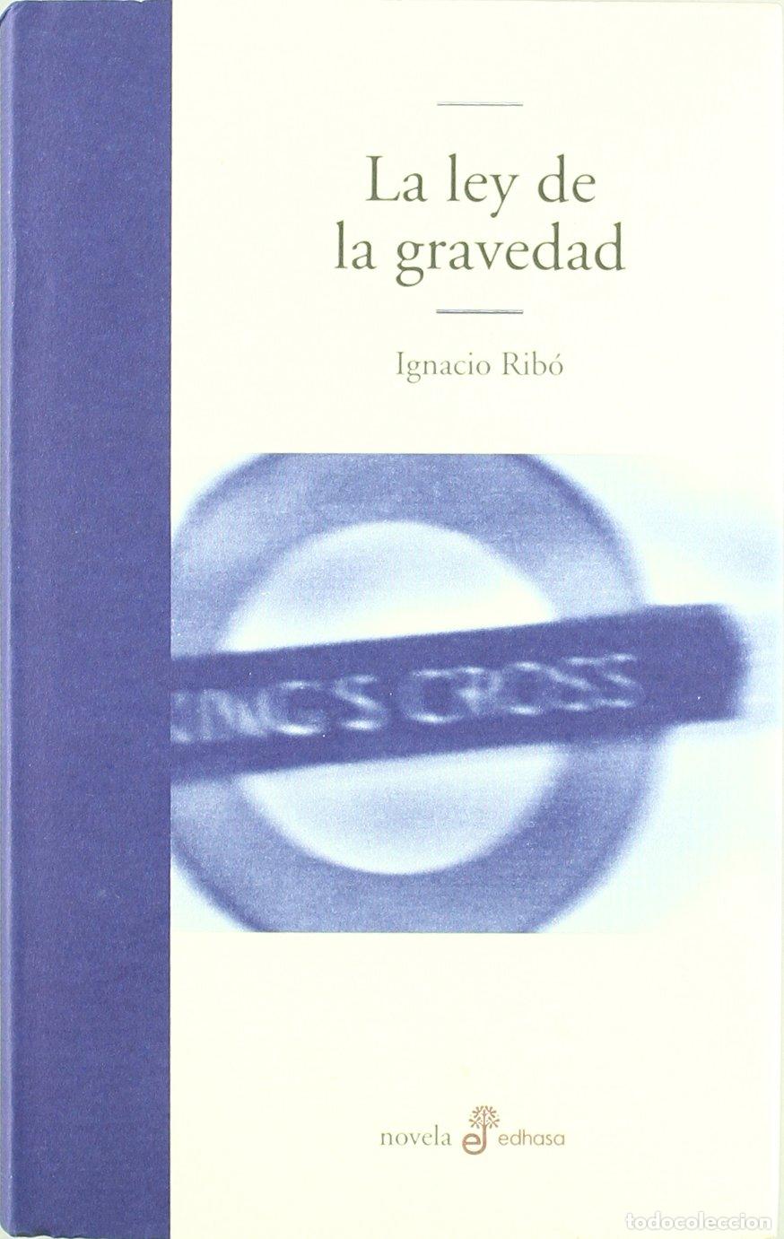 Libros de segunda mano: La ley de la gravedad (Edhasa Literaria)
