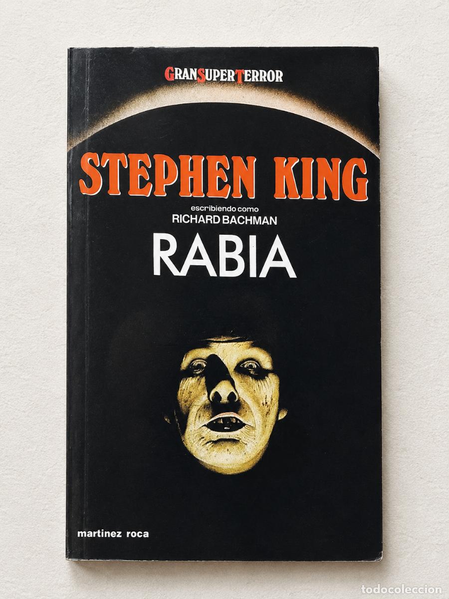 Libros de segunda mano: Stephen King (como Richard Bachman) &ndash; Rabia &ndash; Mart&iacute;nez Roca &ndash; Gran Super Terror