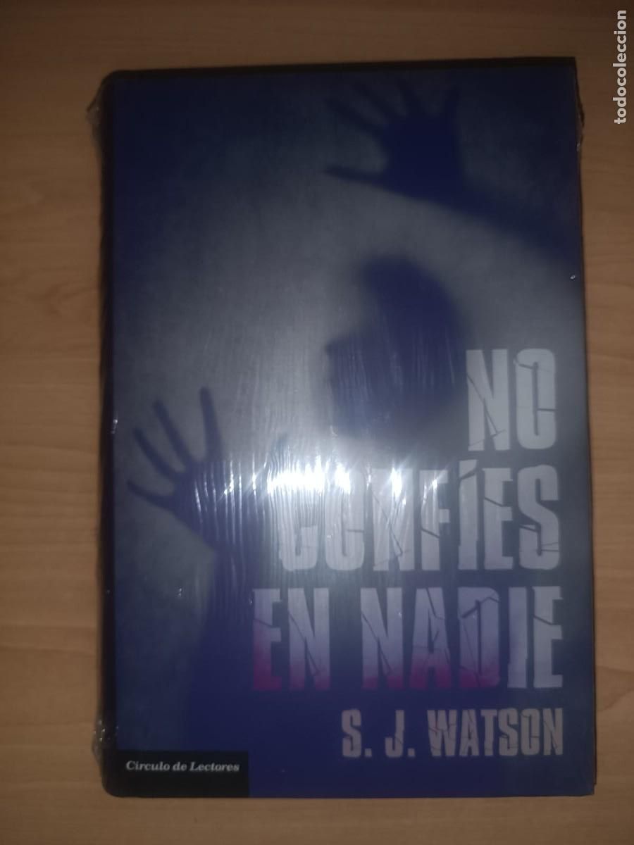 Libros de segunda mano: No conf&iacute;es en nadie - S. J. Watson (Tapa Dura - C&iacute;rculo de Lectores) &iexcl;Precintado!