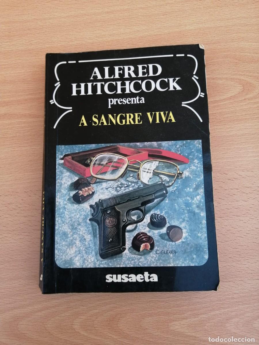 Libros de segunda mano: ALFRED HITCHCOCK PRESENTA... A SANGRE VIVA