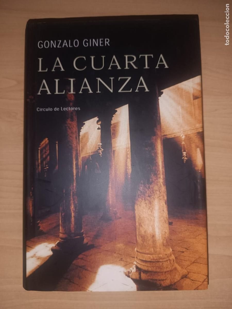 Libros de segunda mano: La cuarta alianza - Gonzalo Giner (C&iacute;rculo de Lectores)