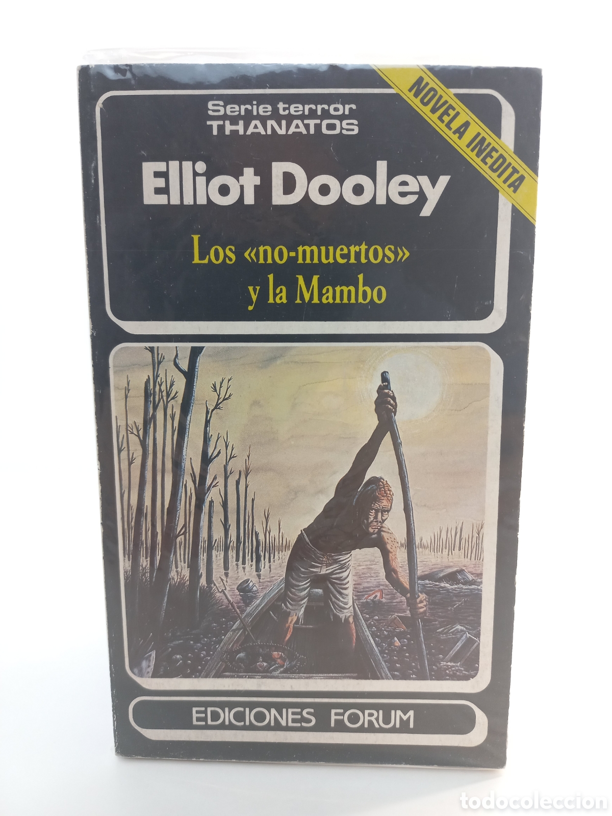 Libros de segunda mano: Los no-muertos y la Mambo. Elliot Dooley. Forum, Thanatos Terror.