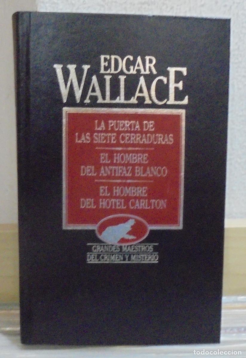 Libros de segunda mano: La puerta de las siete cerraduras / El hombre del antifaz blanco / El hombre del . Edgar Wallace