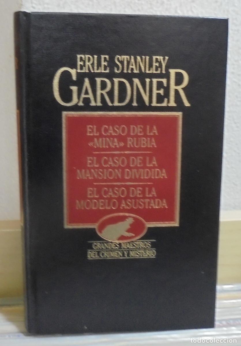 Libros de segunda mano: El caso de la 'mina' rubia / El caso de la mansi&oacute;n dividida / El caso de la. Erle Stanley Gardner