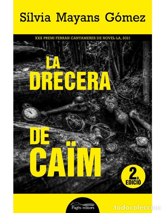 Libros de segunda mano: LA DRECERA DE CA&Iuml;M. Silvia Mayans. Pag&egrave;s editors 2021.