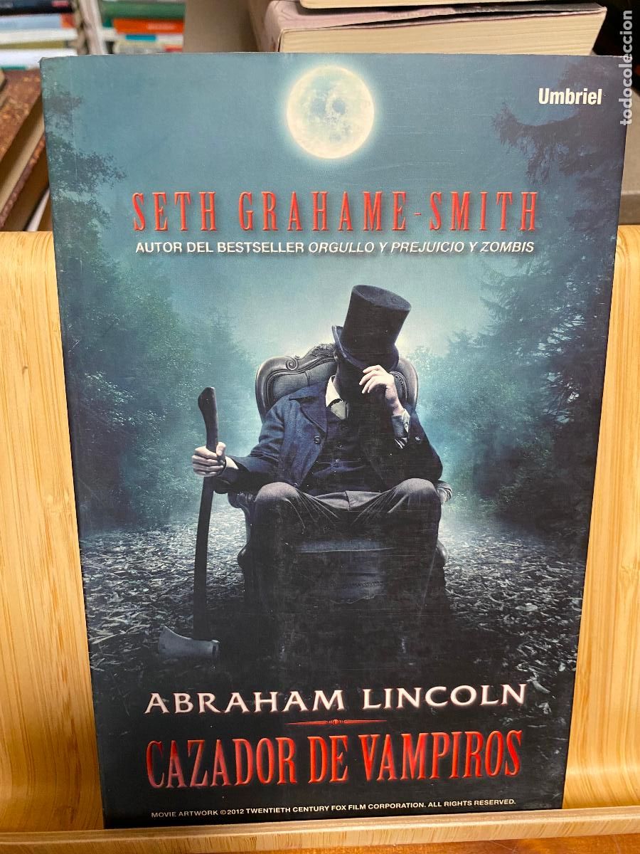 Libros de segunda mano: ABRAHAM LINCOLN, CAZADOR DE VAMPIROS. SETH GRAHAME.SMITH. EDITORIAL UMBRIEL