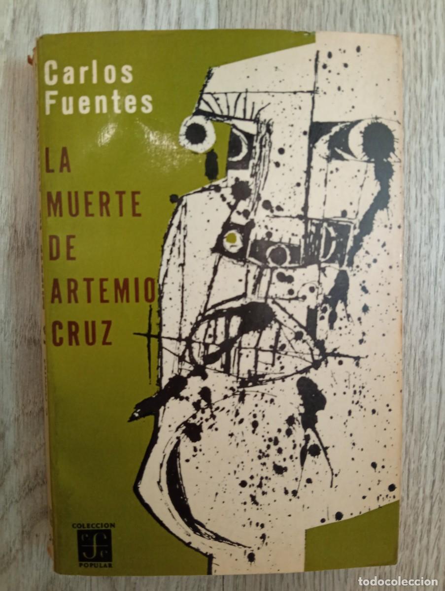 Libros de segunda mano: Carlos Fuentes. La muerte de Artemio Cruz