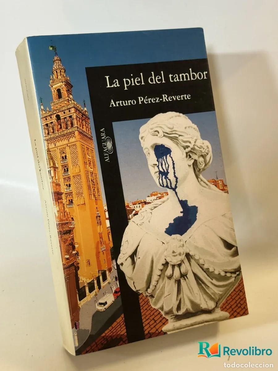 Libros de segunda mano: La piel del tambor - Arturo P&eacute;rez-Reverte
