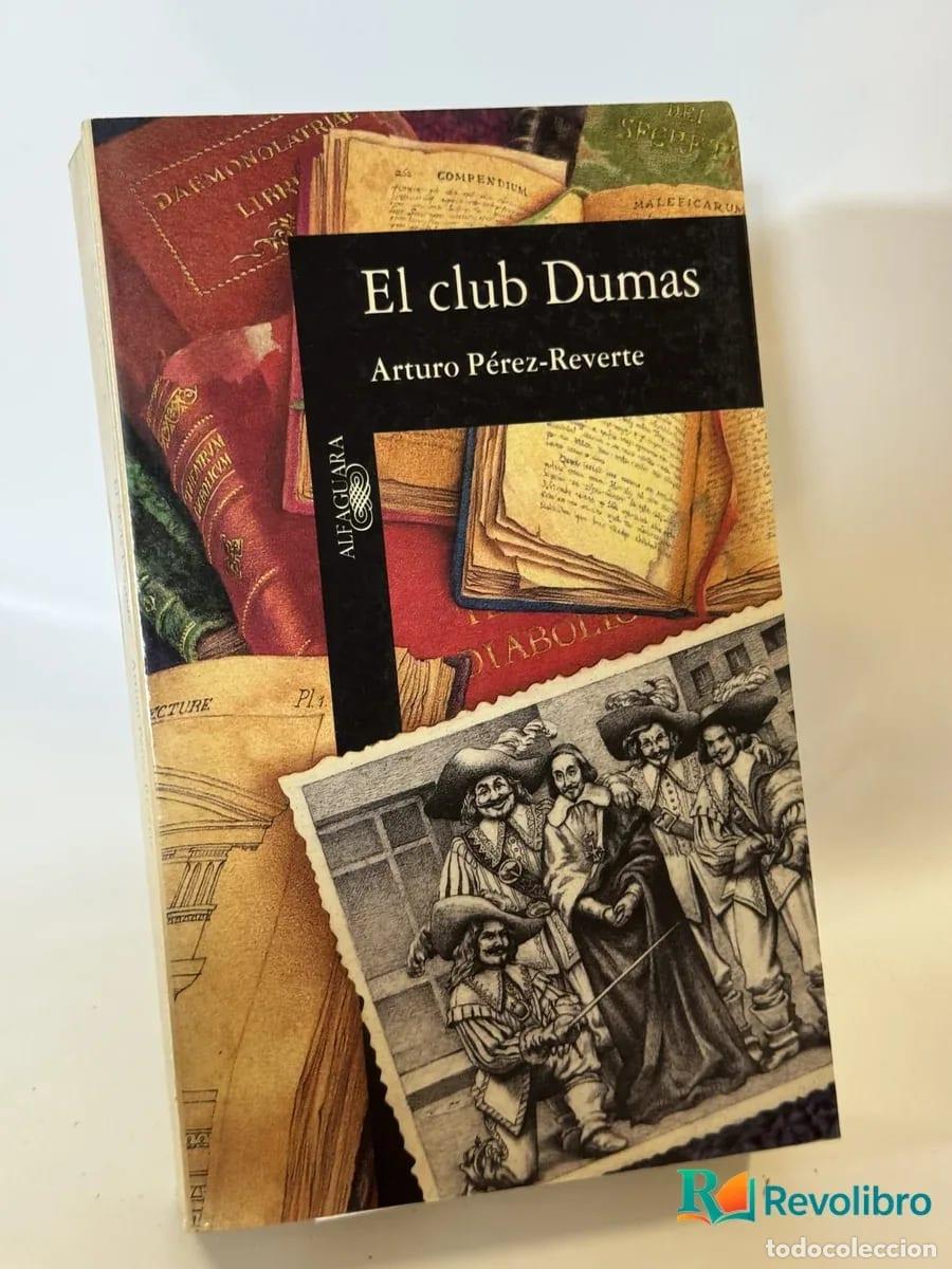 Libros de segunda mano: El club Dumas - Arturo P&eacute;rez-Reverte