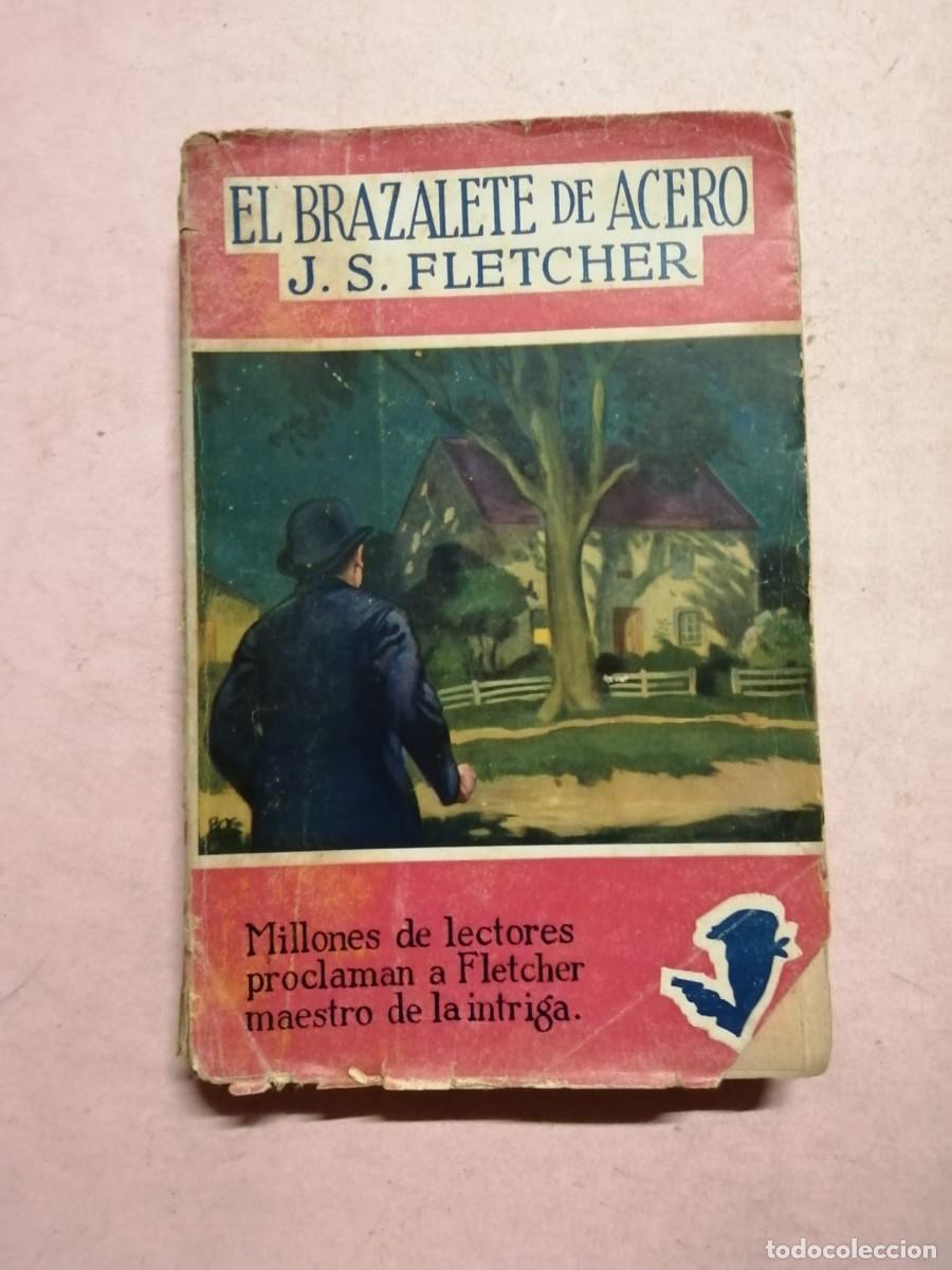 Libros de segunda mano: EL BRAZALETE DE ACERO (J. S. FLETCHER)