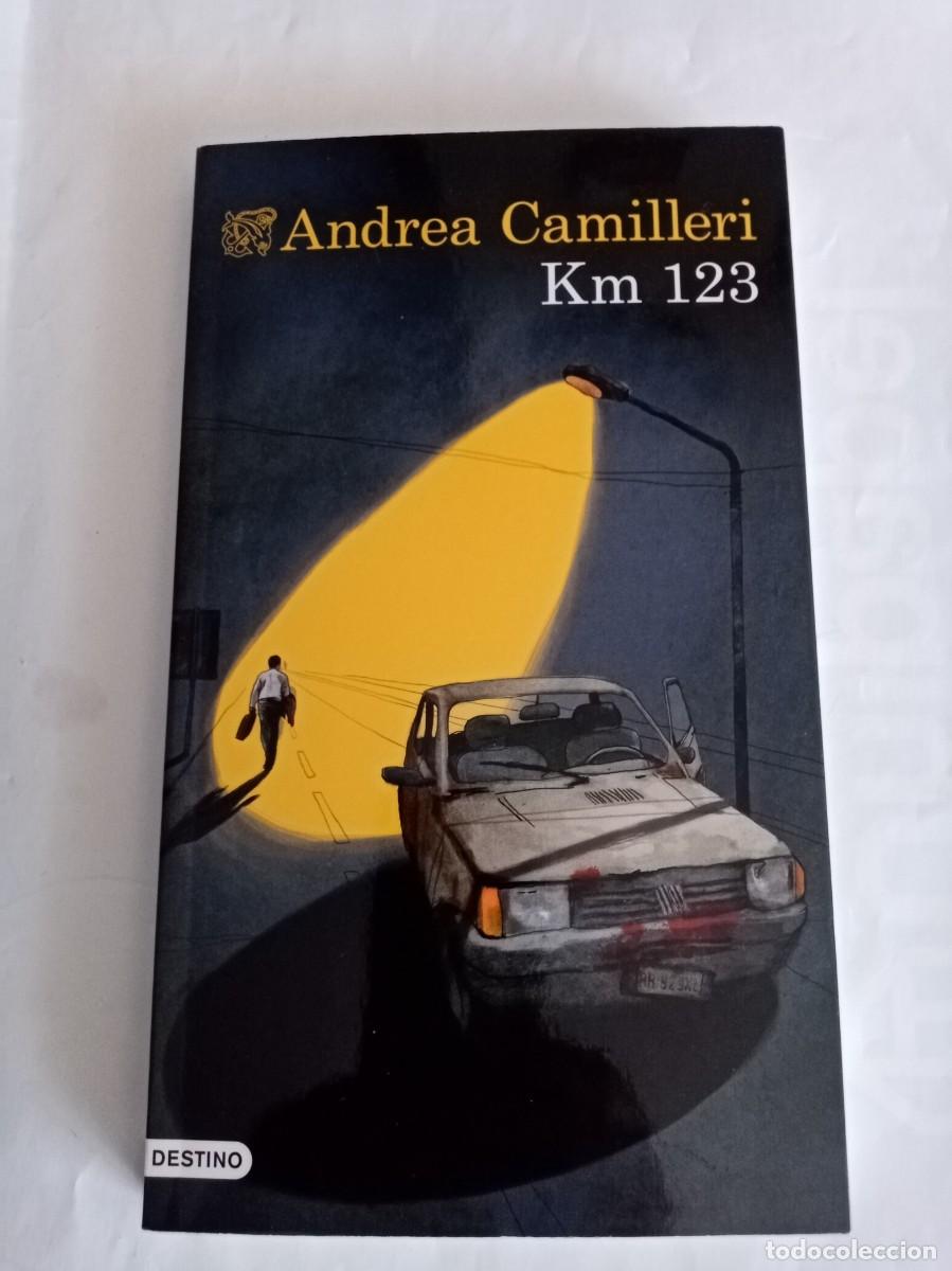 Libros de segunda mano: KM 123 . Andrea Camilleri ( DESTINO )