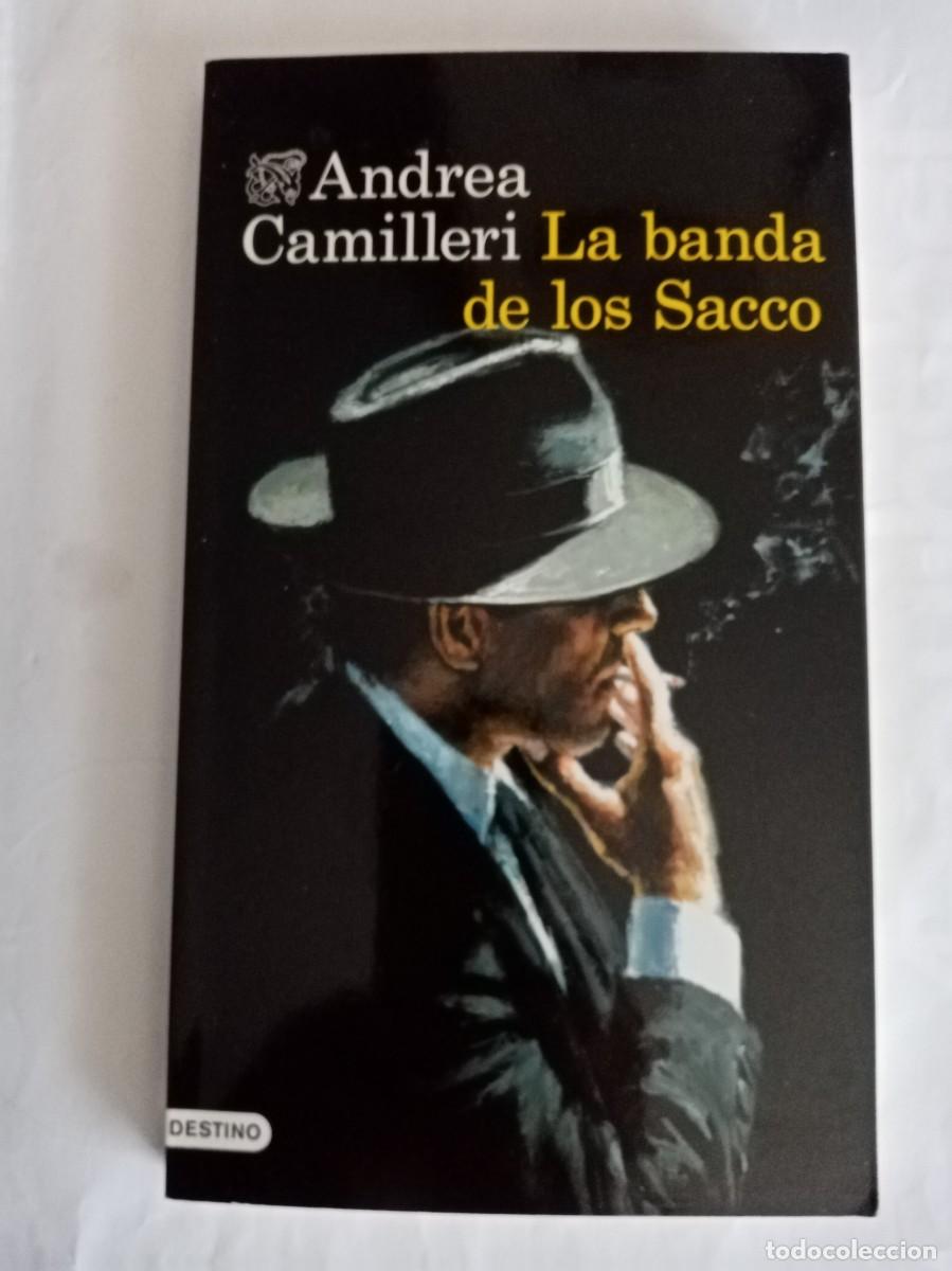 Libros de segunda mano: LA BANDA DE LOS SACCO. Andrea camilleri ( DESTINO )