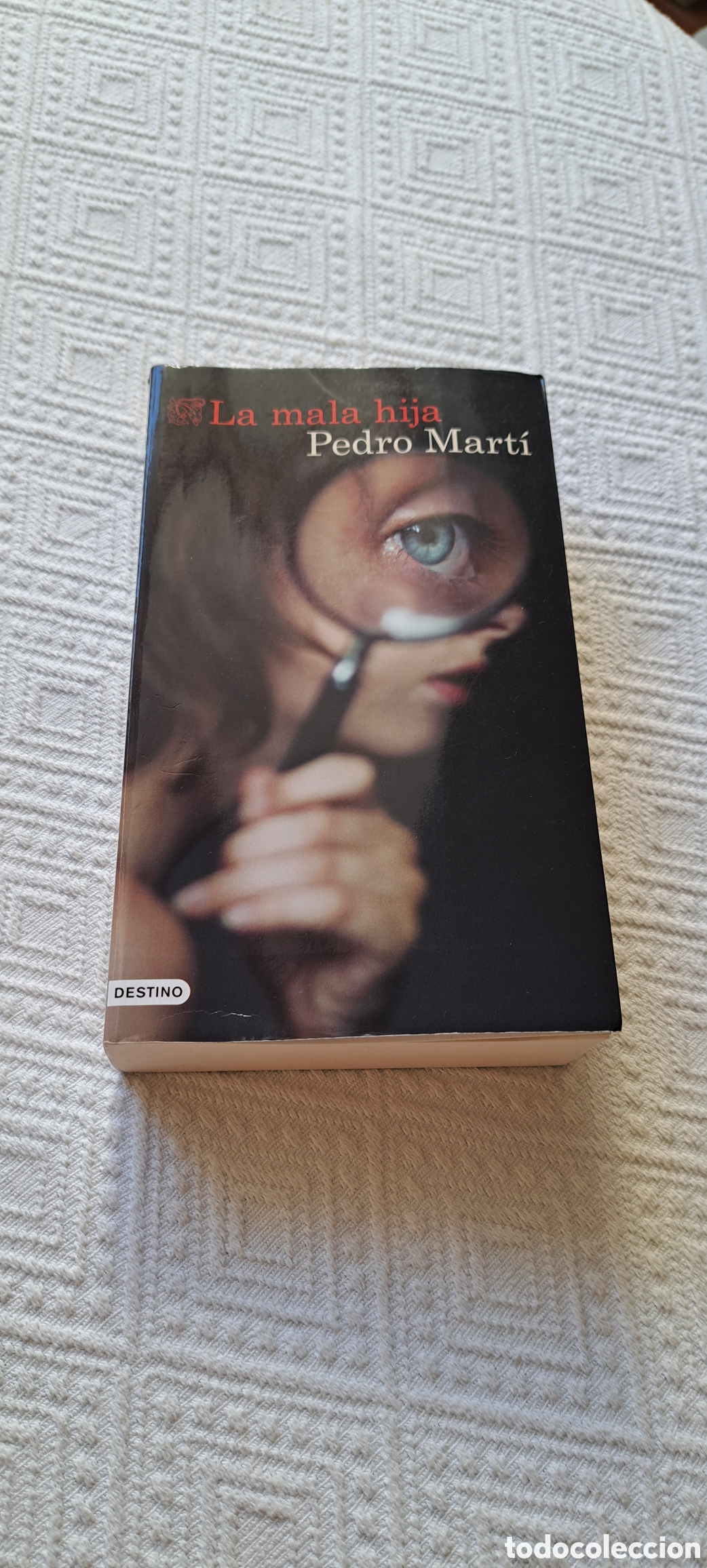 Libros de segunda mano: La mala hija. Pedro mart&iacute;