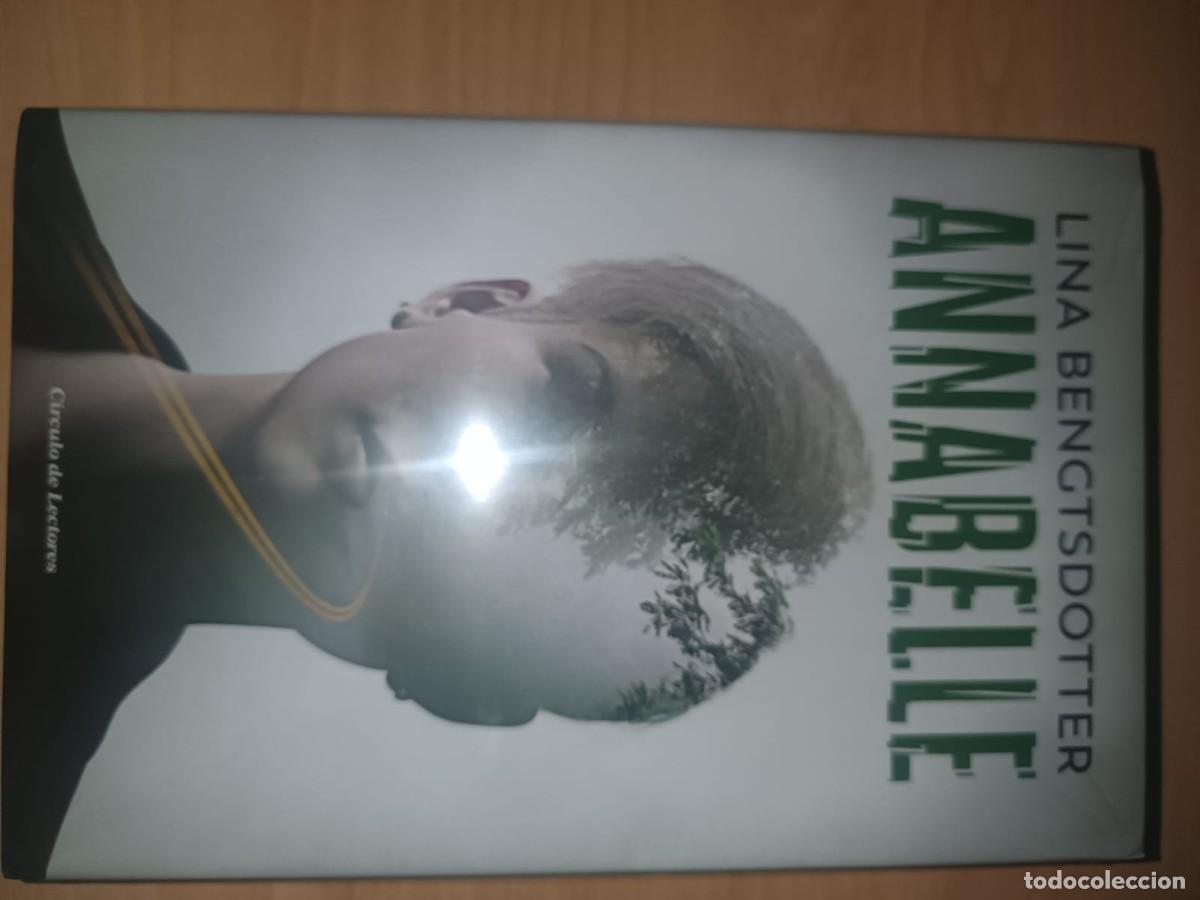 Libros de segunda mano: Annabelle - Lina Bengtsdotter (C&iacute;rculo de Lectores) - &iexcl;NUEVO Y PRECINTADO!