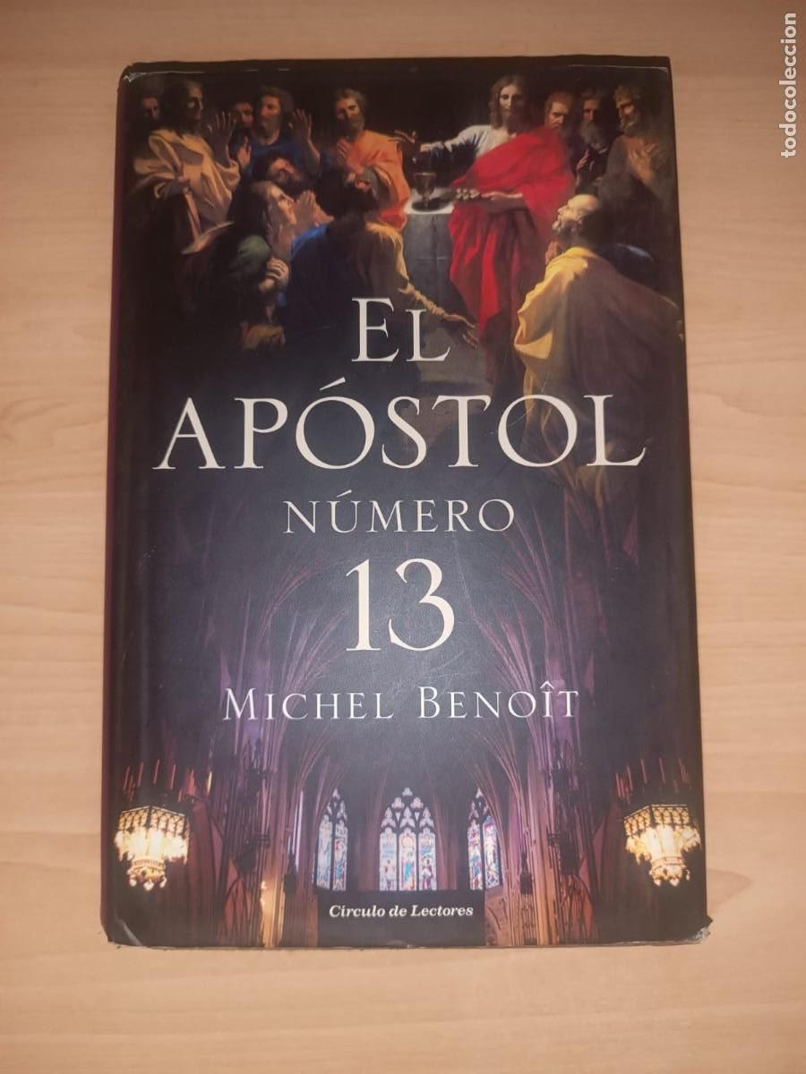 Libros de segunda mano: El ap&oacute;stol n&uacute;mero 13 - Michel Beno&icirc;t (C&iacute;rculo de Lectores)