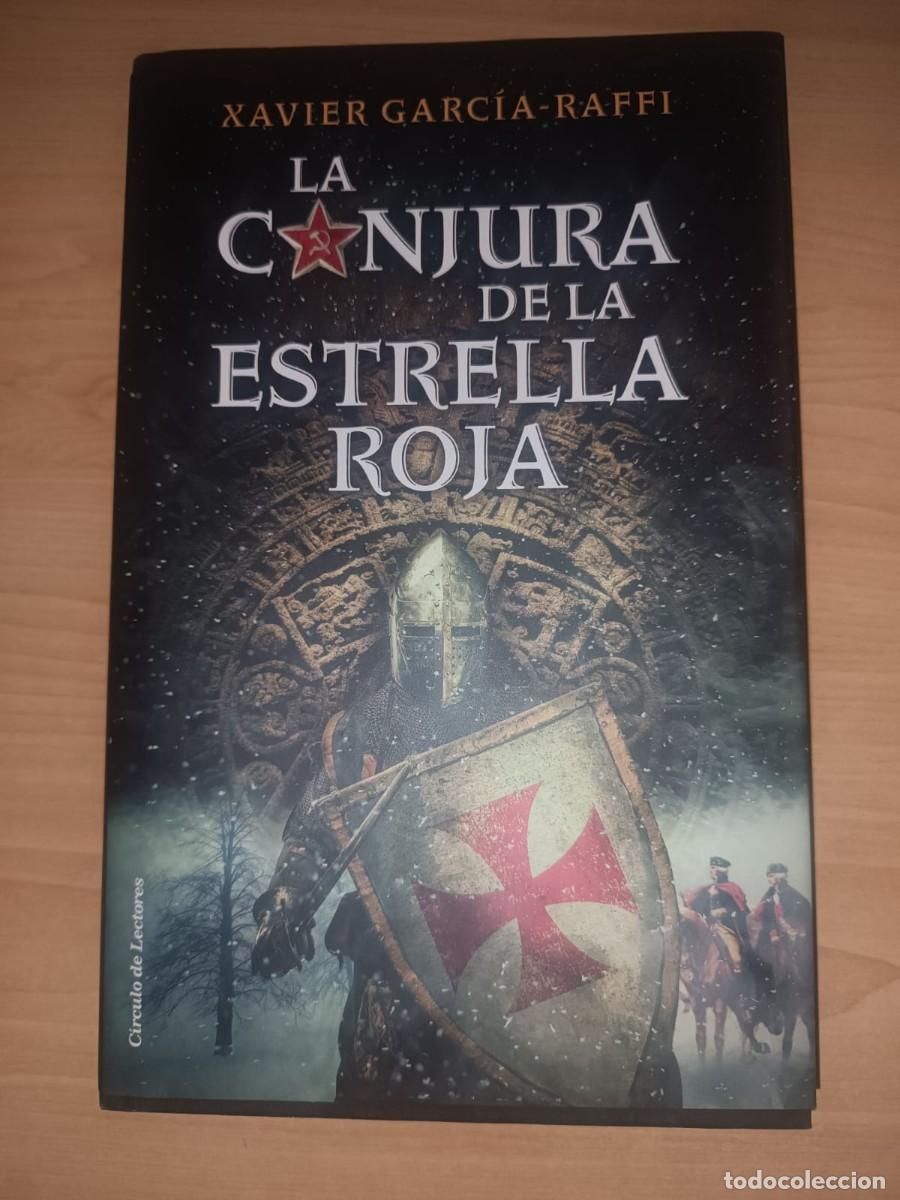 Libros de segunda mano: La conjura de la estrella roja - Xavier Garc&iacute;a-Raffi (C&iacute;rculo de Lectores)