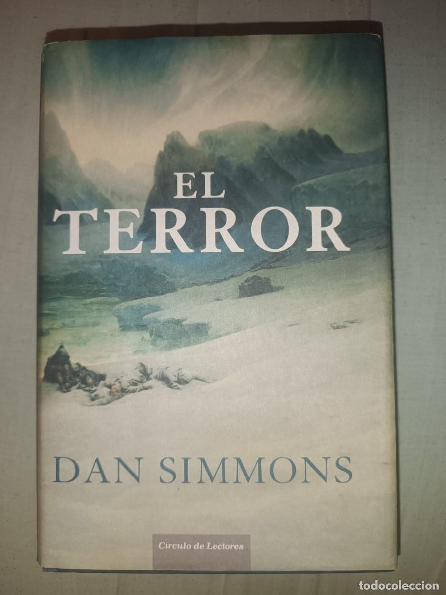 Libros de segunda mano: El Terror - Dan Simmons (C&iacute;rculo de Lectores) - &iexcl;Novela de Culto descatalogada!