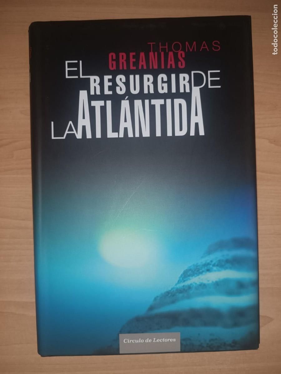 Libri di seconda mano: El resurgir de la Atl&aacute;ntida - Thomas Greanias (C&iacute;rculo de Lectores)