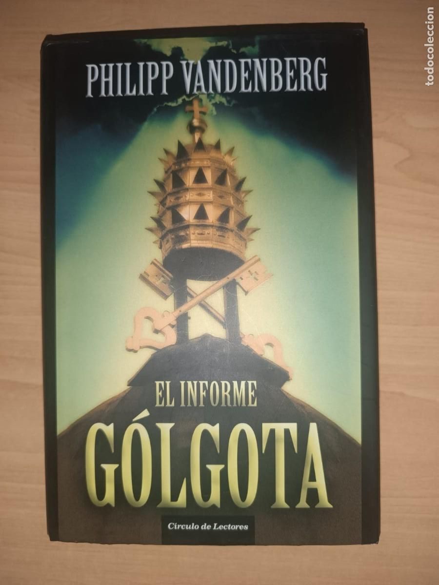 Libros de segunda mano: El informe G&oacute;lgota - Philipp Vandenberg (C&iacute;rculo de Lectores)